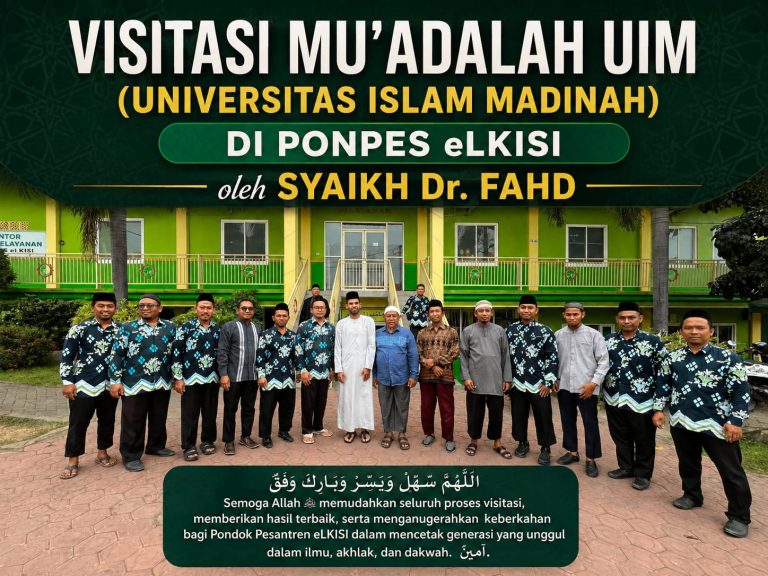 Ponpes eLKISI Jalani Visitasi Program Mu’adalah dengan Universitas Islam Madinah
