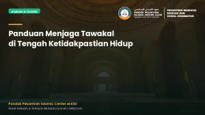 Panduan Menjaga Tawakal di Tengah Ketidakpastian Hidup - Pondok Pesantren eLKISI