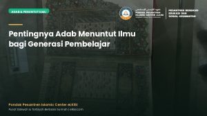 Pentingnya Adab Menuntut Ilmu bagi Generasi Pembelajar - Pondok Pesantren eLKISI